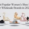 8 Most Popular Women's Shoe Styles for Wholesale Brands in 2026