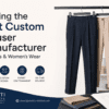 best custom trouser manufacturer